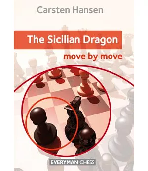 The Sicilian Dragon: move by move
