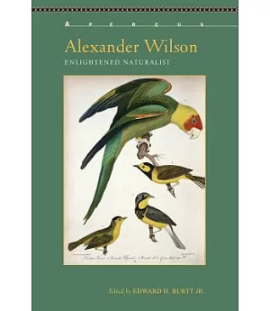 Alexander Wilson: Enlightened Naturalist