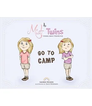 The Mist Twins Go to Camp: Stories About Perspective
