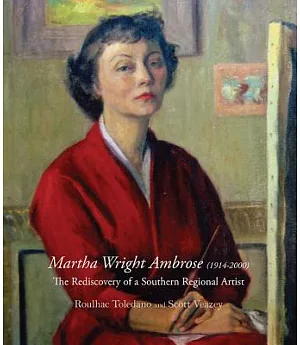 Martha Wright Ambrose (1914-2000): The Rediscovery of a Southern Regional Artist