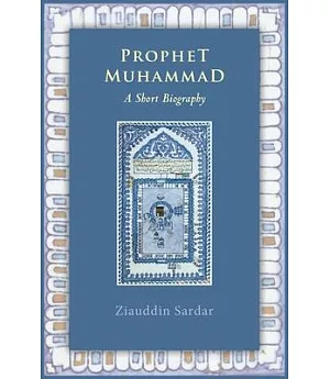 Prophet Muhammad: A Short Biography