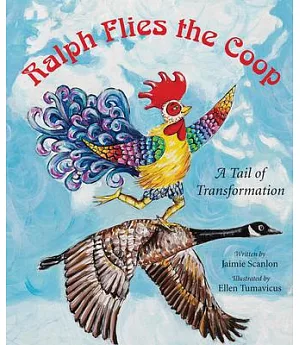 Ralph Flies the Coop: A Tail of Transformation