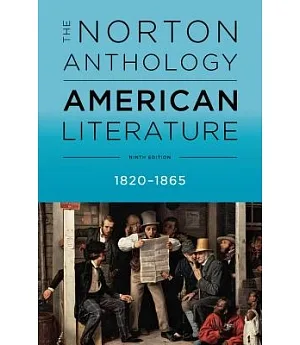 The Norton Anthology of American Literature 1820-1865
