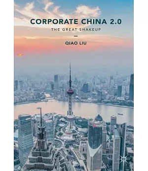 Corporate China 2.0: The Great Shakeup