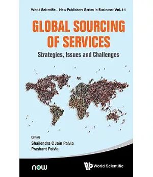 Global Sourcing of Services: Strategies, Issues and Challenges