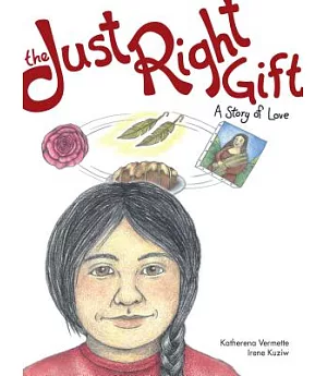 The Just Right Gift: A Story of Love
