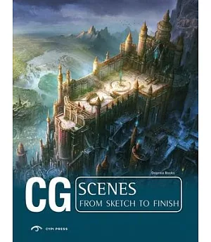 Cg Scenes: From Sketch to Finish