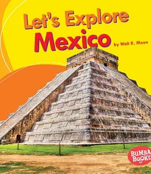 Let’s Explore Mexico
