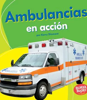 Ambulancias en acción/ Ambulances on the Go