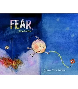 Fear, Illustrated: Transforming What Scares Us