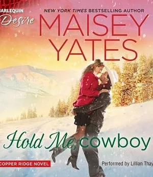 Hold Me, Cowboy: Library Edition