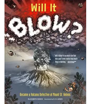 Will It Blow?: Become a Volcano Detective at Mount St. Helens
