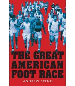 The Great American Foot Race: Ballyhoo for the Bunion Derby!