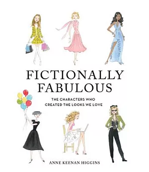 Fictionally Fabulous: The Characters Who Created the Looks We Love