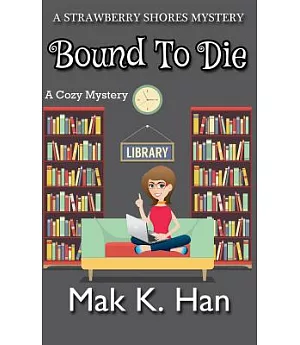 Bound to Die: A Cozy Mystery