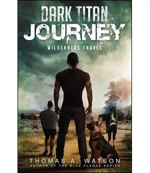 Dark Titan Journey: Wilderness Travel