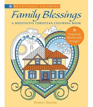 Family Blessings: A Meditative Christian Coloring Book
