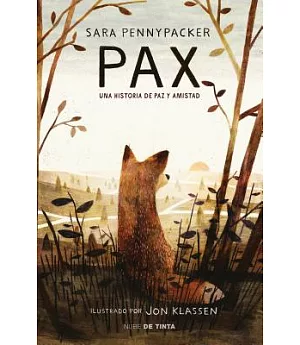 Pax: Una Historia De Paz Y Amistad