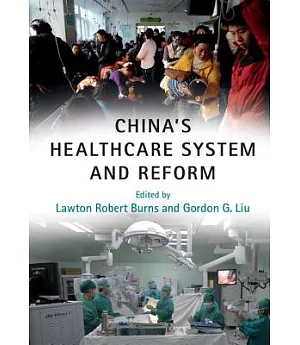China’s Healthcare System and Reform
