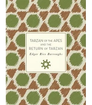 Tarzan of the Apes and the Return of Tarzan