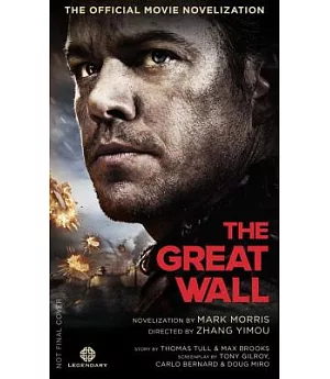The Great Wall: The Official Movie Novelization