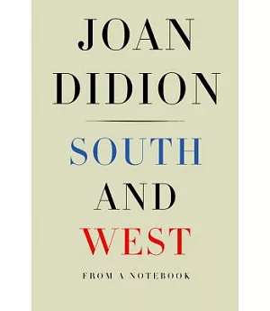South and West: From a Notebook