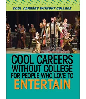 Cool Careers Without College for People Who Love to Entertain