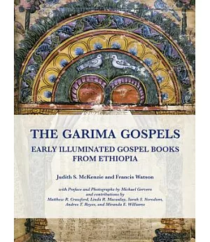 The Garima Gospels: Early Illuminated Gospel Books from Ethiopia