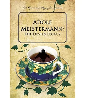 Adolf Meistermann: The Devil’s Legacy