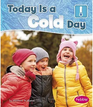 Today Is a Cold Day