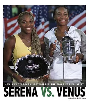 Serena Vs. Venus: How a Photograph Spotlighted the Fight for Equality