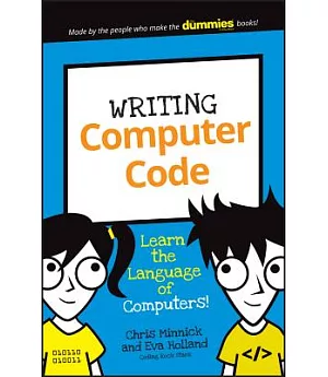 Writing Computer Code: Learn the Language of Computers!