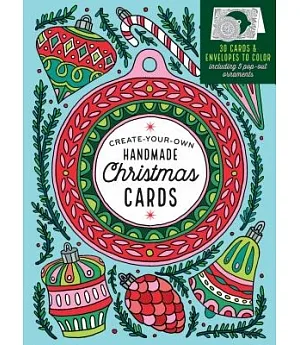 Create-your-own Handmade Christmas Cards: 30 Cards & Envelopes to Color, Including 5 Pop-out Ornaments