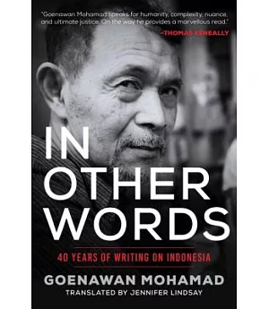 In Other Words: 40 Years of Writing on Indonesia and the Wider World