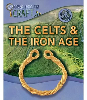 The Celts and the Iron Age