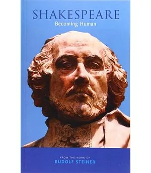 Shakespeare: Becoming Human