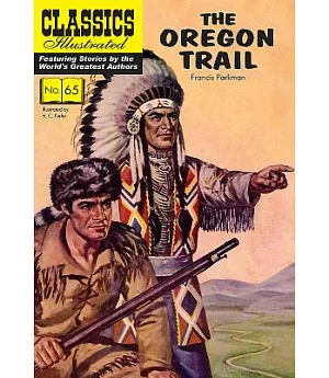Classics Illustrated 65: The Oregon Trail