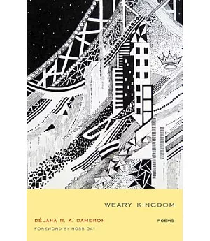 Weary Kingdom: Poems