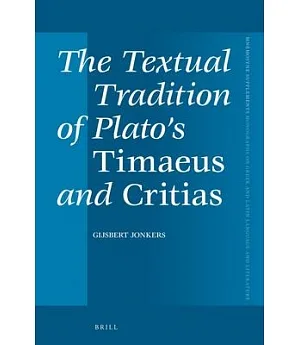 The Textual Tradition of Plato’s Timaeus and Critias