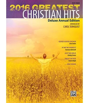2016 Greatest Christian Hits: Easy Piano