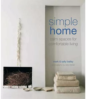 Simple Home: Calm spaces for comfortable living