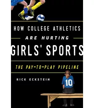 How College Athletics Are Hurting Girls’ Sports: The Pay-to-Play Pipeline