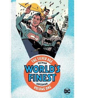 Batman & Superman in World’s Finest Comics 1: The Silver Age