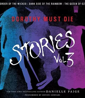Dorothy Must Die Stories: Library Edition