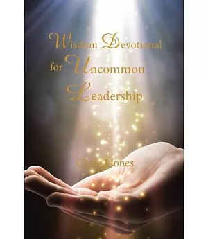 Wisdom Devotional for Uncommon Leadership