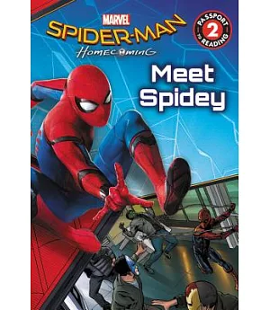 Marvel’s Spider-man Homecoming: Meet Spidey
