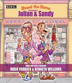 Round the Horne: The Complete Julian & Sandy Classic BBC Radio Comedy