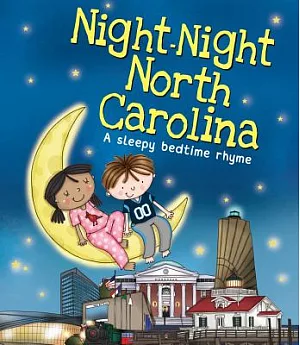 Night-Night North Carolina: A Sleepy Bedtime Rhyme