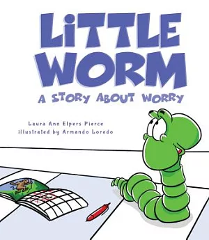 Little Worm: A Story About Worry