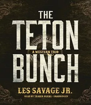The Teton Bunch: A Western Trio